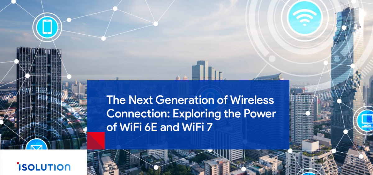 The Next Generation of Wireless Connection